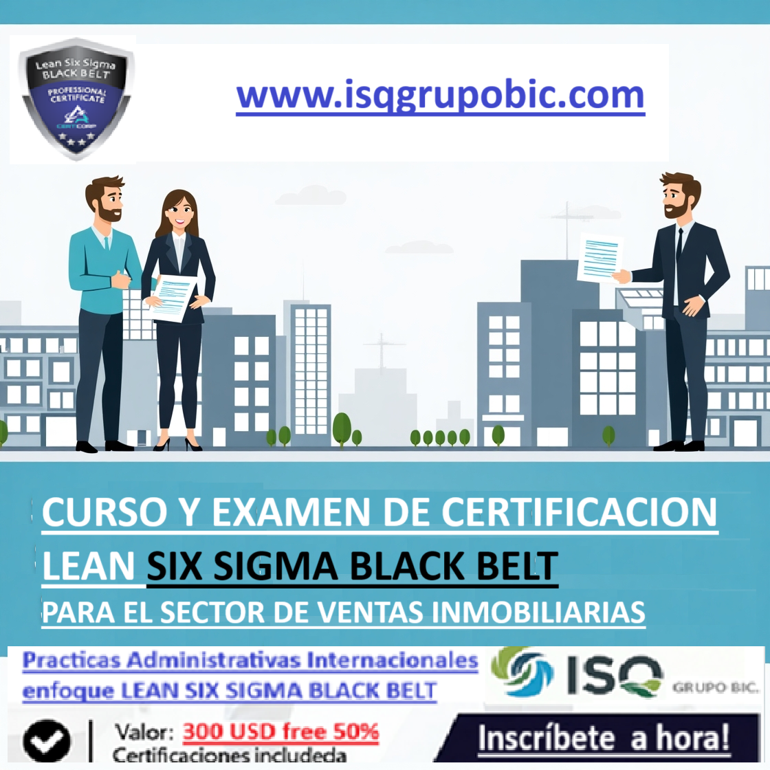 Curso y Proceso de Certificación LEAN SIX SIGMA BLACK BELT, para el sector INMOBILIARIO.